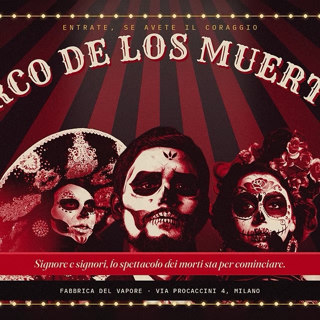 Flyer Circo de los Muertos Halloween Fabbrica del Vapore Milano