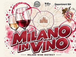 Milano in Vino 2026 – Milano Wine District, 7 e 8 novembre a Department 184 Milano