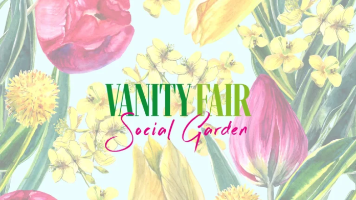 vanity fair social garden