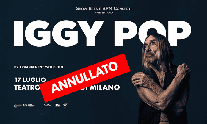 Iggy Pop annulla il concerto milanese
