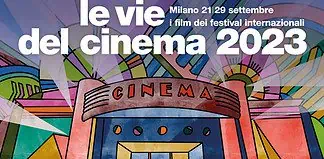 Le vie del cinema 2023