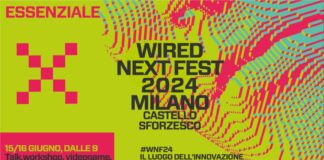 Wired Next Fest Milano 2024