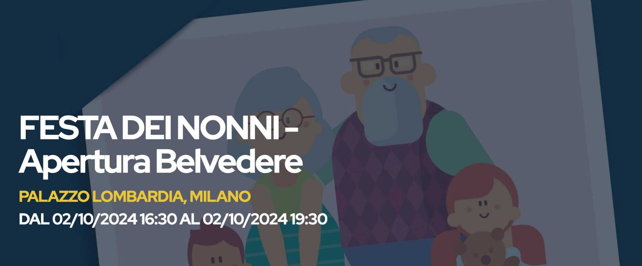 2 OTTOBRE FESTA DEI NONNI Apertura Belvedere