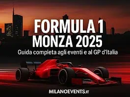 Formula 1 Monza 2025 - Guida completa agli eventi a Milano e GP d’Italia