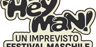 Hey Man! Un imprevisto Festival Maschile