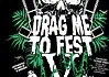 Drag Me To Fest 5