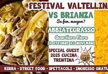 Valtellina vs Brianza: Festival ad Abbiategrasso Valtellina vs Brianza
