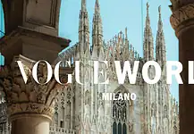 Vogue World a Milano