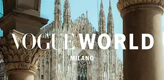 Vogue World a Milano