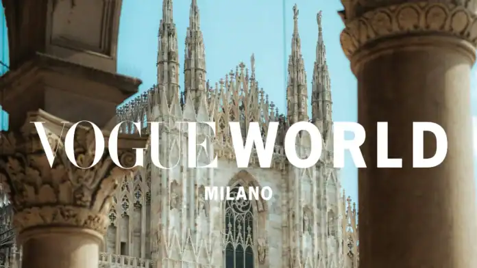 Vogue World a Milano