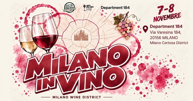 Milano in Vino 2026 – Milano Wine District, 7 e 8 novembre a Department 184 Milano